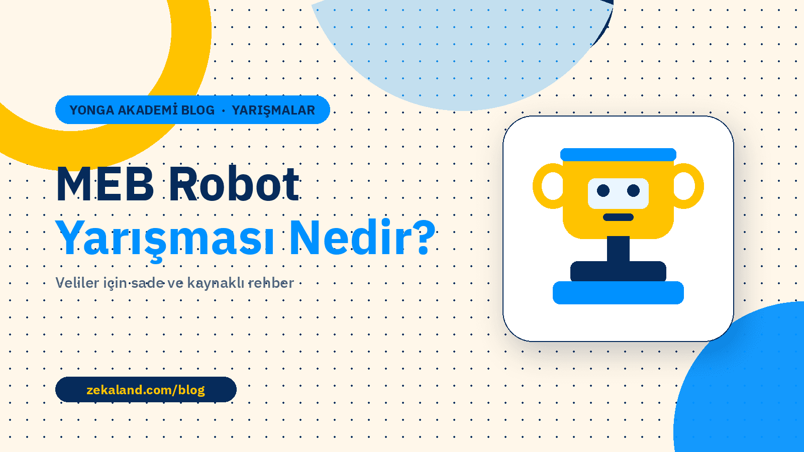 Uluslararası MEB Robot Yarışması Nedir? başlıklı blog kapağı; kupa ve robot çizimi