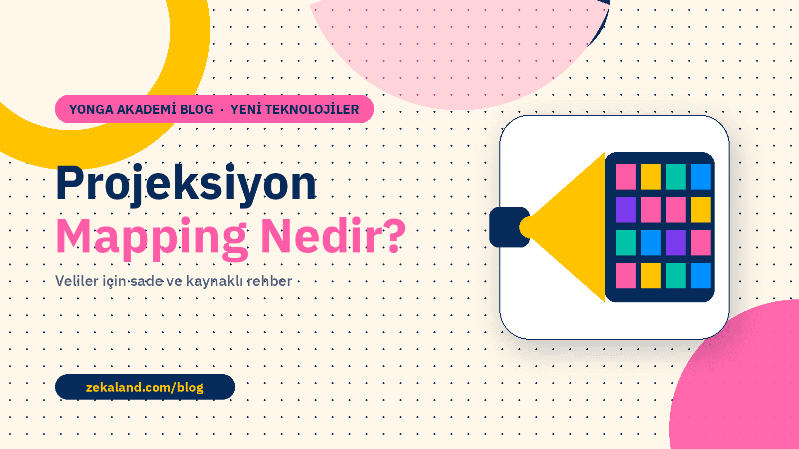 Projeksiyon Mapping Nedir? başlıklı blog kapağı; projektörden çıkan ışık konisi ve renkli karelerle kaplanan yüzey