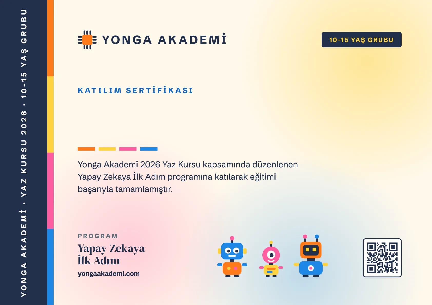 Yonga Akademi 2026 Yaz Kursu katılım sertifikası — 11-14 yaş grubu, "Yapay Zekaya İlk Adım" programı (öğrenci adı gizlendi)